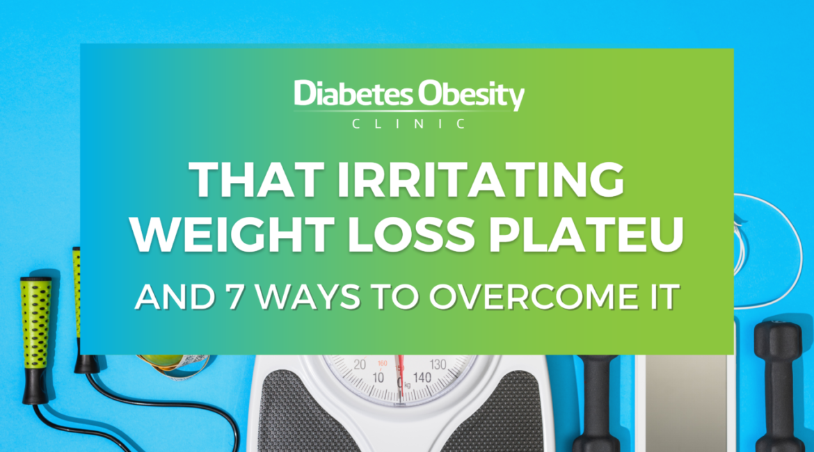 That irritating weight loss plateau and 8 ways to overcome it